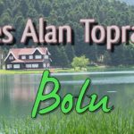 Nefes Alan Topraklar – Bolu