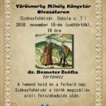Székesfehérvár a török megszállás alóli felszabadulás után – Dr. Demeter Zsófia előadása