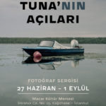 ‘Tuna’nın Açıları’ sergisi kapılarını açıyor