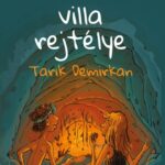 Tarık Demirkan: Az ódon villa rejtélye