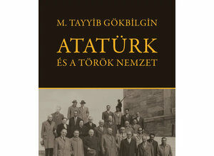 M. Tayyib Gökbilgin: Atatürk és a török nemzet