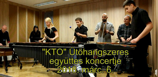 KTO Ütőhangszeres Együttes koncertje