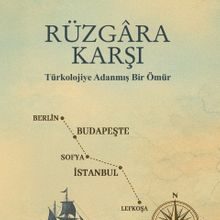 Yeni kitap: Rüzgara Karşı / Türkolojiye Adanmış Bir Ömür