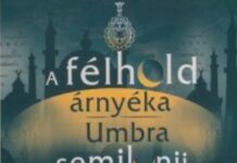A félhold árnyékában: amit a török kor ránk hagyott